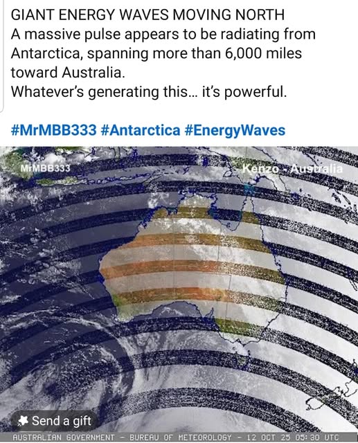 PaulGoldEagle's tweet photo. Huge waves of energy coming from Antarctica 😳😳😳

GIANT ENERGY WAVES MOVING NORTH
A massive pulse appears to be radiating from Antarctica, spanning more than 6,000 miles toward Australia.
Whatever’s generating this… it’s powerful.
#MrMBB333 #Antarctica #EnergyWaves https://t.co/v0uUyUWc1Y