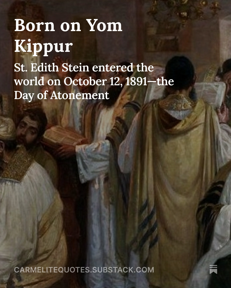 carmelitequotes's tweet photo. β‘οΈ St. Edith Stein was born on October 12, 1891βYom Kippur, the Day of Atonement. Her mother always considered it her real birthday, and this made Edith especially dear to her heart.
π https://t.co/e4EwpFKhYD
#StEdithStein #YomKippur #CarmeliteSaints https://t.co/ViBVInUQ9s