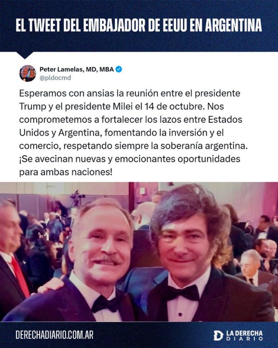 Screenshot of tweet by Peter Lamellas MBA showing text about meeting between President Trump and President Milei on October 14 to strengthen ties between US and Argentina through investment and trade with opportunities for both nations. Below tweet is photo of two men in suits shaking hands one with short hair and the other with longer hair both smiling formally with LaDerechaDiario watermark at bottom.