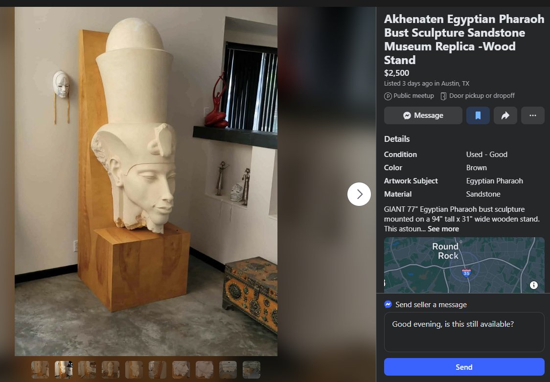Would anyone donate $2500 to help me purchase this statue of Akhenaten? My home would not be complete without it.