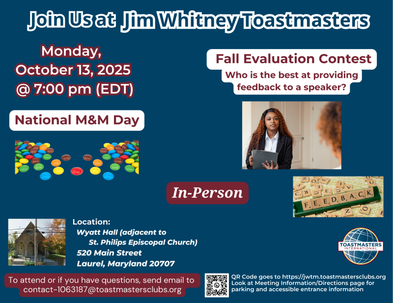 TM_JMERS's tweet image. Join Jim Whitney Toastmasters on Monday, October 13, 2025 at 7:00 pm to celebrate National M&amp;amp;M Day and hold our Fall Evaluation Contest.  Our club meets in-person on the 2nd and 4th Mondays in downtown Laurel, MD. Write to contact-1063187@toastmastersclubs.org with any questions.