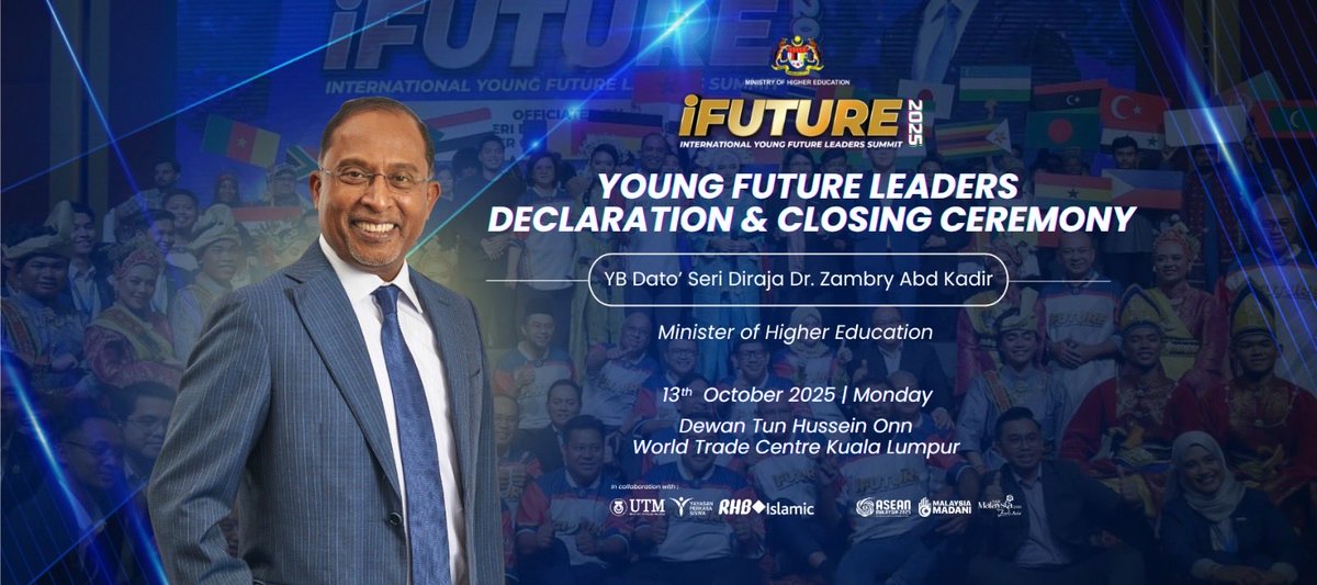 iFUTURE 2025 - YOUNG FUTURE LEADERS DECLARATION &amp; CLOSING CEREMONY

🗓️ 13 Oktober 2025 (Isnin)
⏰ 5.30 petang
📍 Dewan Tun Hussein Onn, Pusat Dagangan Dunia Kuala Lumpur
🖥️ Facebook KPT

<a href="/ZambryOfficial/">Zambry Abd Kadir</a> <a href="/MustaphaSakmud_/">MustaphaSakmud</a> 

#RancakkanMADANI
#MADANIbekerja
#MalaysiaMADANI