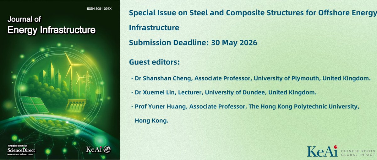 KeAiPublishing's tweet image. The special issue of Journal of Energy Infrastructure invites contributors on offshore #renewable energy structures, oil and gas offshore structural systems and #pipelines, and material engineering for offshore applications. Submit now: ow.ly/ONJW50X8VLa