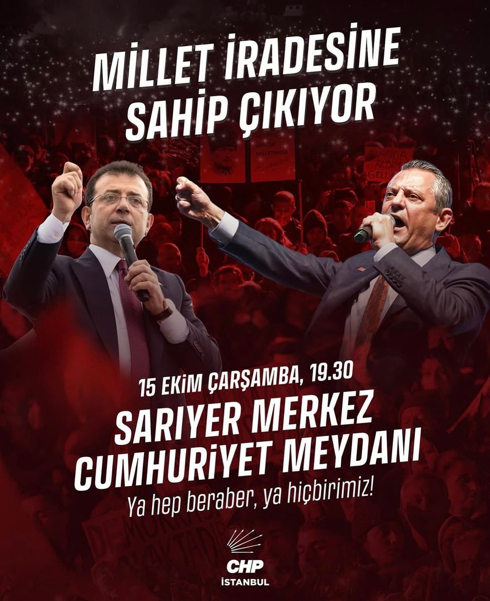 Adaletsizliğe karşı susmuyoruz, halkımızın iradesini savunuyoruz! 

Genel Başkanımız Özgür Özel öncülüğünde, Cumhurbaşkanı adayımız Ekrem İmamoğlu ve tüm yol arkadaşlarımıza özgürlük demek için buluşuyoruz. 

📍 Sarıyer Merkez Cumhuriyet Meydanı
 🗓️ 15 Ekim Çarşamba | 19.30 

📢