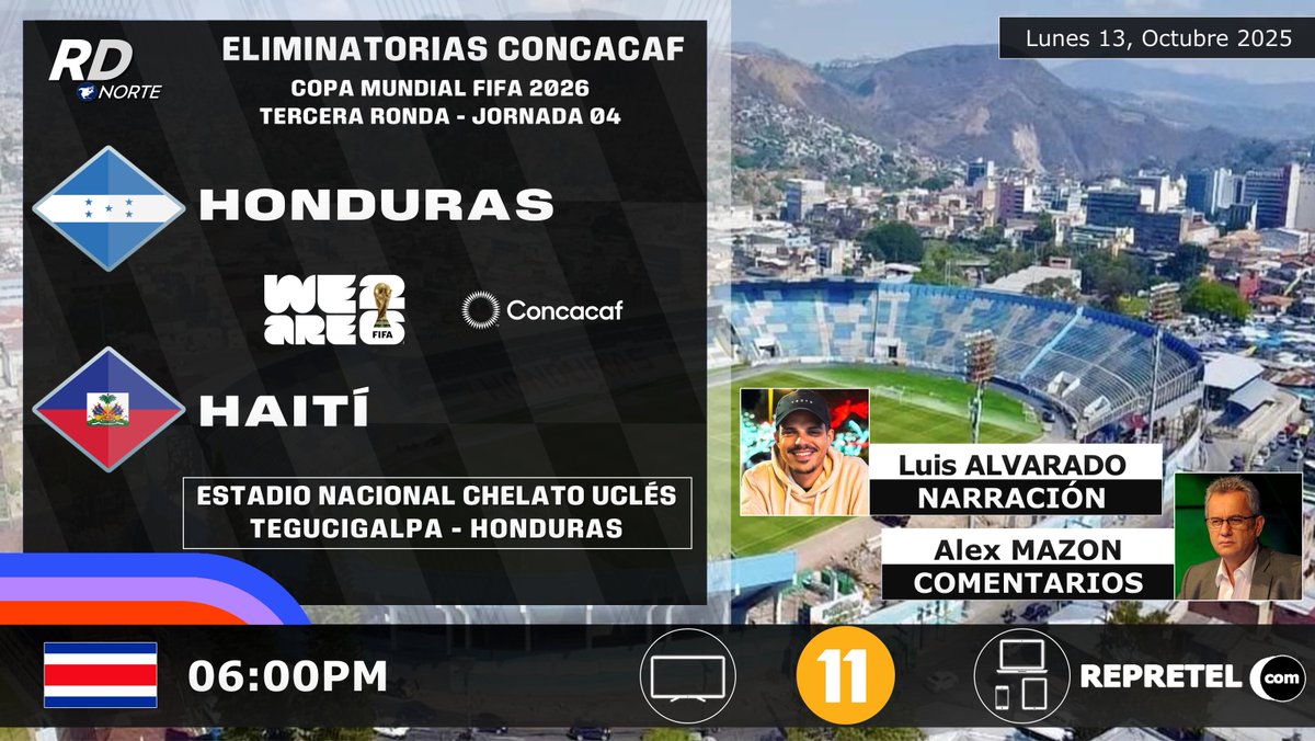 Revista Deportiva CR | #RDNorte (@deportivacr) on Twitter photo 🇭🇳 <a href="/FFH_Honduras/">Federación de Fútbol de Honduras (FFH)</a> v <a href="/fhfhaiti/">Fédération Haïtienne de Football</a> 🇭🇹
🎙️ <a href="/Luisjocr_/">LuisJo Alvarado</a> #AlexMazon
⏰06:00pm Solo en Costa Rica
📺 <a href="/deporterepretel/">Deportes Repretel</a> Canal 11 (🇨🇷)
💻 web <a href="/RepretelCR/">Repretel</a> (🇨🇷)
🇨🇷 #RDNorte #Eliminatorias #HONvsHAI
🏆 <a href="/Concacaf/">Concacaf</a> #Eliminatorias2026 | Tercera Ronda - Jornada 04 🇭🇳 <a href="/FFH_Honduras/">Federación de Fútbol de Honduras (FFH)</a> v <a href="/fhfhaiti/">Fédération Haïtienne de Football</a> 🇭🇹
🎙️ <a href="/Luisjocr_/">LuisJo Alvarado</a> #AlexMazon
⏰06:00pm Solo en Costa Rica
📺 <a href="/deporterepretel/">Deportes Repretel</a> Canal 11 (🇨🇷)
💻 web <a href="/RepretelCR/">Repretel</a> (🇨🇷)
🇨🇷 #RDNorte #Eliminatorias #HONvsHAI
🏆 <a href="/Concacaf/">Concacaf</a> #Eliminatorias2026 | Tercera Ronda - Jornada 04