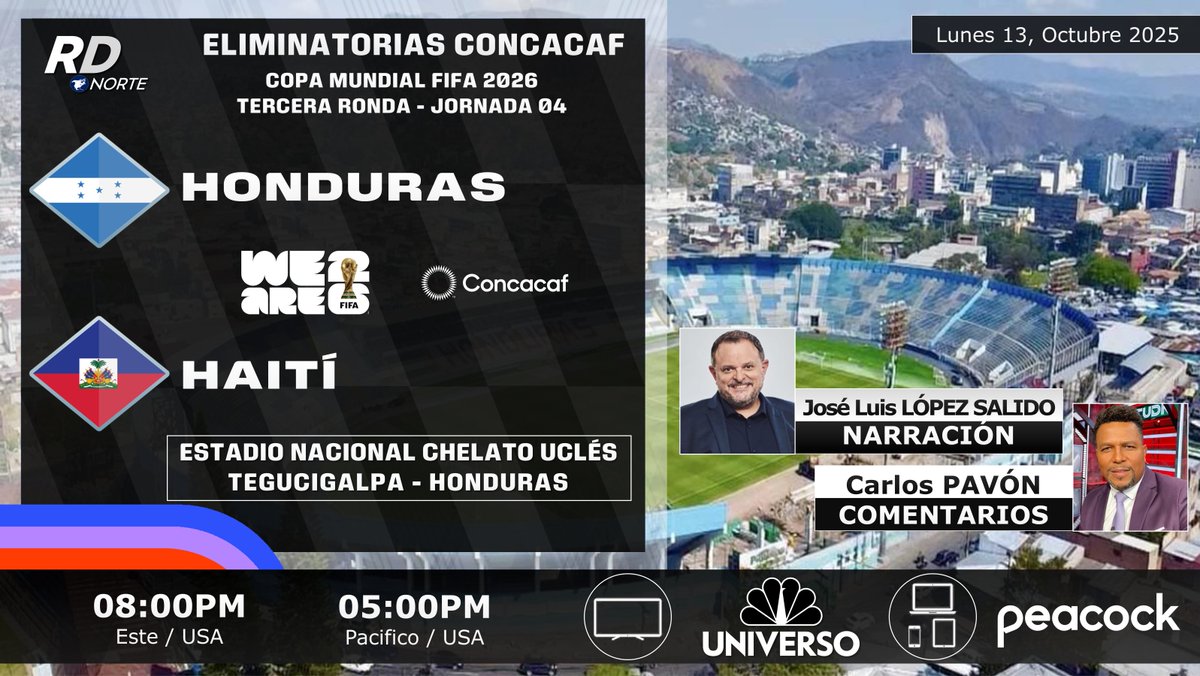 Revista Deportiva CR | #RDNorte (@deportivacr) on Twitter photo 🇭🇳 <a href="/FFH_Honduras/">Federación de Fútbol de Honduras (FFH)</a> v <a href="/fhfhaiti/">Fédération Haïtienne de Football</a> 🇭🇹
🎙️ <a href="/jllopezsalido/">📸 @JoseLuisLopezSalido</a> <a href="/pavonplummer/">⚽️Carlitos Pavón🏌🏾</a>
⏰08:00pm ET 05:00pm PT
📺 <a href="/NBCUniverso/">UNIVERSO</a> (🇺🇸)
💻 app <a href="/TelemundoSports/">Telemundo Deportes</a> (🇺🇸)
🇨🇷 #RDNorte #Eliminatorias #RumboAlMundial #HONvsHAI
🏆 <a href="/Concacaf/">Concacaf</a> #Eliminatorias2026 | Tercera Ronda - Jornada 04 🇭🇳 <a href="/FFH_Honduras/">Federación de Fútbol de Honduras (FFH)</a> v <a href="/fhfhaiti/">Fédération Haïtienne de Football</a> 🇭🇹
🎙️ <a href="/jllopezsalido/">📸 @JoseLuisLopezSalido</a> <a href="/pavonplummer/">⚽️Carlitos Pavón🏌🏾</a>
⏰08:00pm ET 05:00pm PT
📺 <a href="/NBCUniverso/">UNIVERSO</a> (🇺🇸)
💻 app <a href="/TelemundoSports/">Telemundo Deportes</a> (🇺🇸)
🇨🇷 #RDNorte #Eliminatorias #RumboAlMundial #HONvsHAI
🏆 <a href="/Concacaf/">Concacaf</a> #Eliminatorias2026 | Tercera Ronda - Jornada 04