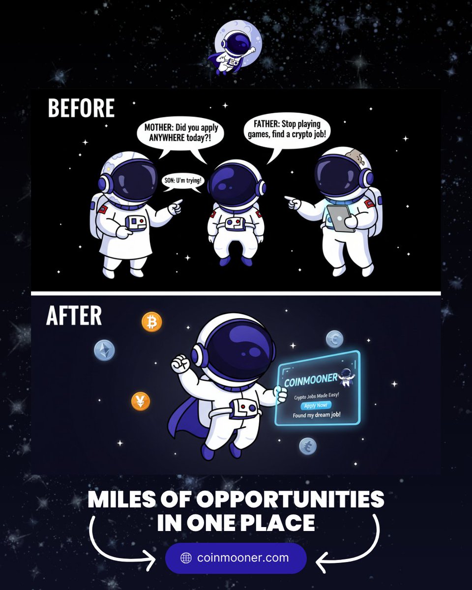 CoinMoonerX's tweet photo. My parents: “Get a stable job.”
Me: “I already found it… on CoinMooner Jobs.” 💼🚀
Thousands of opportunities in one place. Crypto careers start here.
👉 Explore now: https://t.co/w6gl8L1Tl4
#jobopportunities #workincrypto https://t.co/k7tpziuKAA