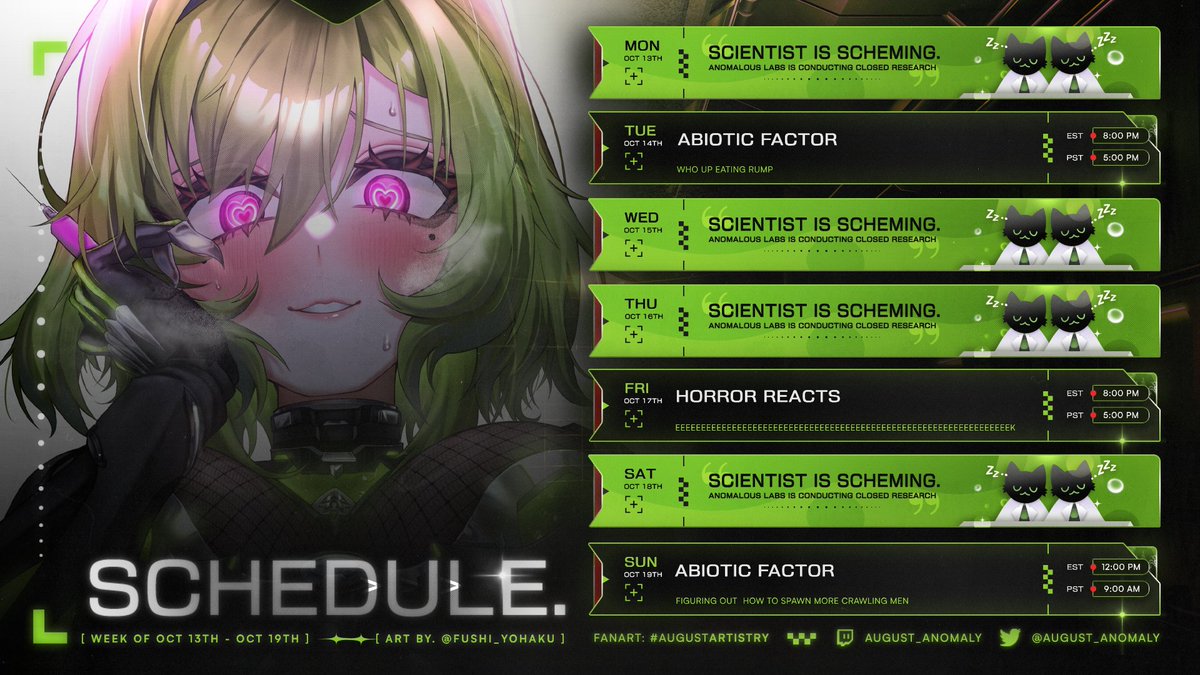&gt;&gt; August's Schedule 🧪🔪
&gt;&gt; Oct 13 - Oct 19