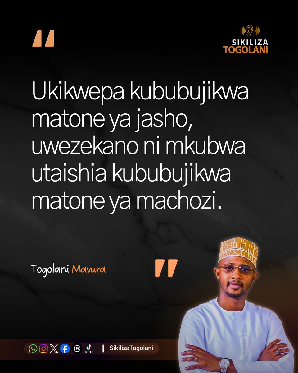 SikilizaTogolan's tweet photo. "Ukikwepa kububujikwa matone ya jasho, uwezekano ni mkubwa utaishia kububujikwa matone ya machozi." ~Togolani Mavura. https://t.co/Q90pnkOMDc