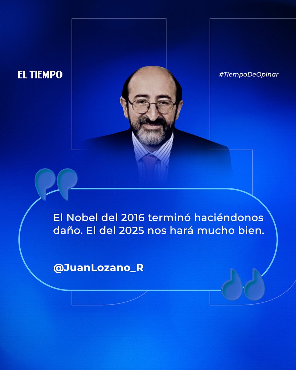 EL TIEMPO (@eltiempo) on Twitter photo #TiempoDeOpinar 💭 Lea 'Nobel de Paz: vamos 1-1', la columna de opinión de Juan Lozano (<a href="/JuanLozano_R/">Juan Lozano</a>) para este lunes festivo.
eltiempo.com/opinion/column… #TiempoDeOpinar 💭 Lea 'Nobel de Paz: vamos 1-1', la columna de opinión de Juan Lozano (<a href="/JuanLozano_R/">Juan Lozano</a>) para este lunes festivo.
eltiempo.com/opinion/column…