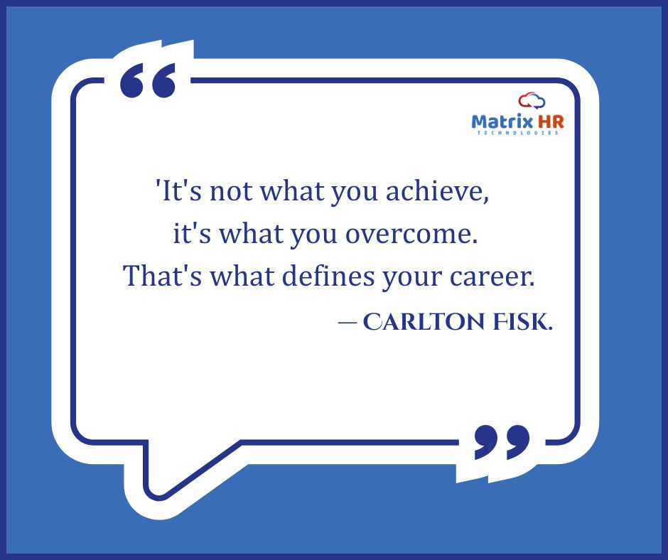 "Success is Defined by What You Overcome."

#completeHRsolutions #HRinBangalore #MatrixHR #Recruiting #compliances #payroll #consultancy