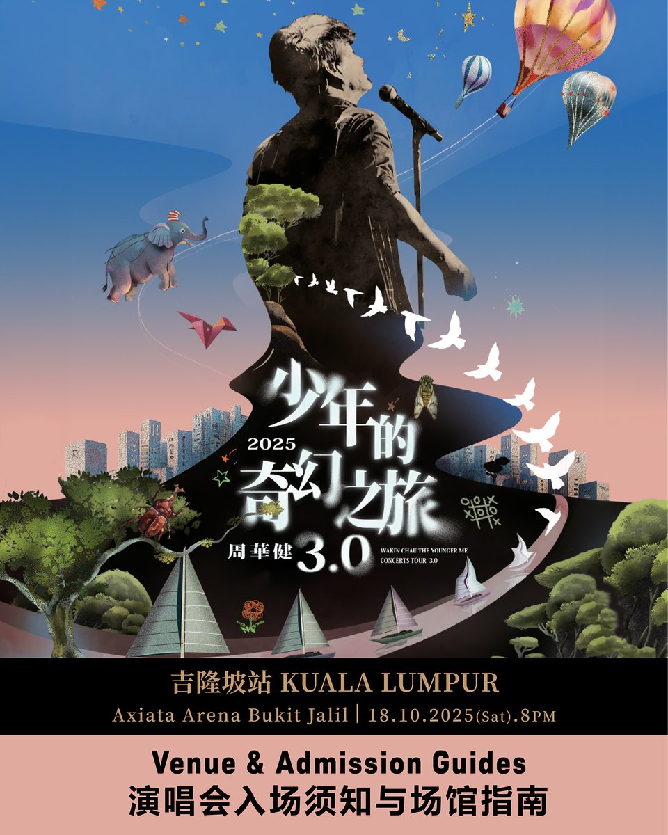 Wakin Chau 周华健《少年的奇幻之旅3.0》巡演吉隆坡站
Venue &amp; Admission Guide 演唱会入场须知与场馆指南 : 
facebook.com/share/p/17aaQ3…

#BookMyShowMY #wakinchau #concert2025 #starplanet #周华健 #少年的奇幻之旅