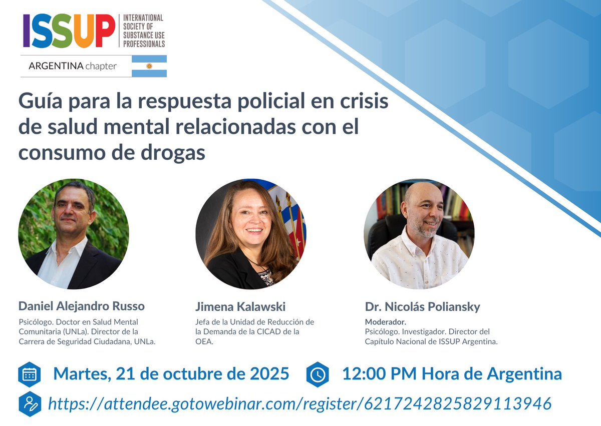 ISSUP Argentina invita al seminario web “Guía para la respuesta policial en crisis de salud mental relacionadas con el consumo de drogas.”

🗓️ Martes 21/10/25
🕛 12:00 PM (ARG)
💬 Criterios, desescalada verbal e intervención segura.

🔗 Inscríbase aquí: register.gotowebinar.com/#register/6217…