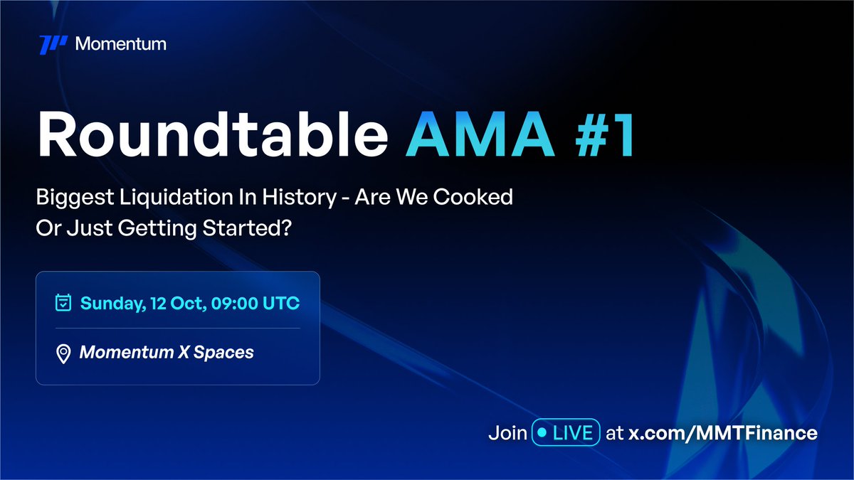 gMMT CT 💙 

The markets just gave us a historic lesson in volatility. That was the biggest liquidation ever.

Instead of just scrolling, let's actually understand it.

<a href="/MMTFinance/">Momentum</a> is hosting a deep-dive with some of the sharpest minds in the space: @chiefmovedegen,
