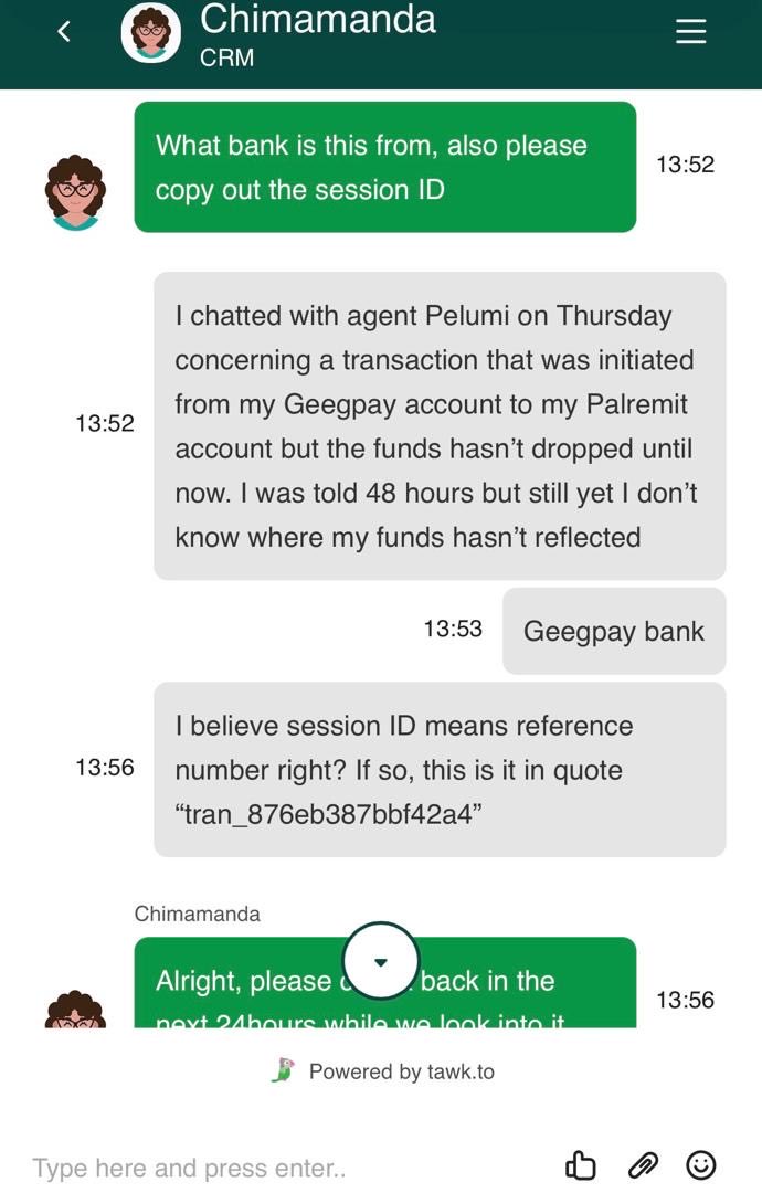 JamesNguto36748's tweet photo. @Palremitsupport @PalRemit, I carried out a transaction over 10 days ago and my funds are still being withheld. I’ve reached out to your support several times without any meaningful response. Please treat this as urgent — people’s money shouldn’t be delayed like this. #PalRemit https://t.co/8mKKM6BzaL