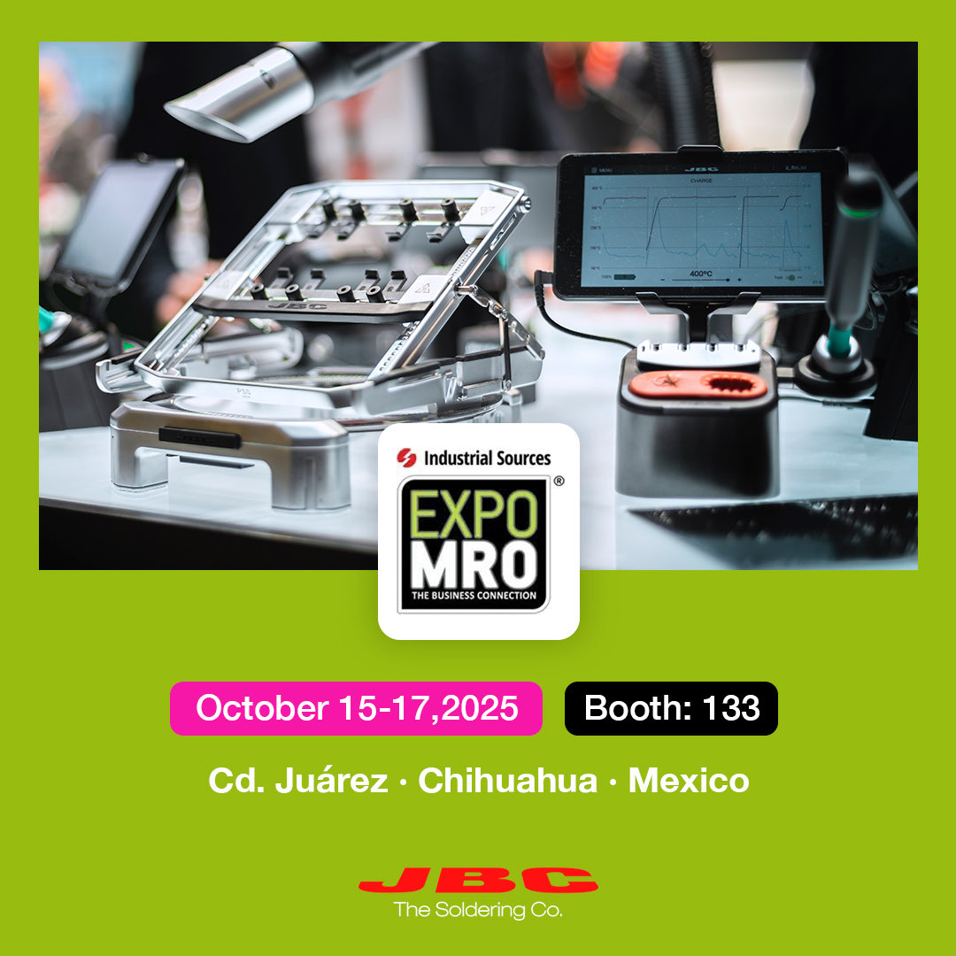 Join us at EXPO MRO! Together, we’ll unlock the best hand soldering and rework solutions for your business.
 
📅 Oct. 15–17, 2025
📌 Booth 133
🏢 Centro de Convenciones Injectronic (CCI)
🗺️ #CdJuárez, #Chihuahua, #México
🌐 jbctools.com/-events-281.ht…
 
#IndustrialExpo #JBCtools