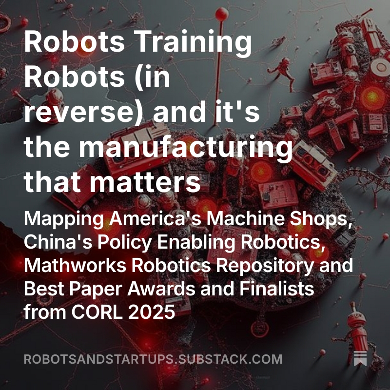 svrobo's tweet image. Insights in robot training via robot videos from USC Viterbi (best paper at RSS 2025) plus Mapping America&apos;s Machine Shops, China&apos;s Policy Enabling Robotics, Mathworks Robotics Repository and Best Paper Awards and Finalists from CORL 2025

ow.ly/TYLR50XacVg