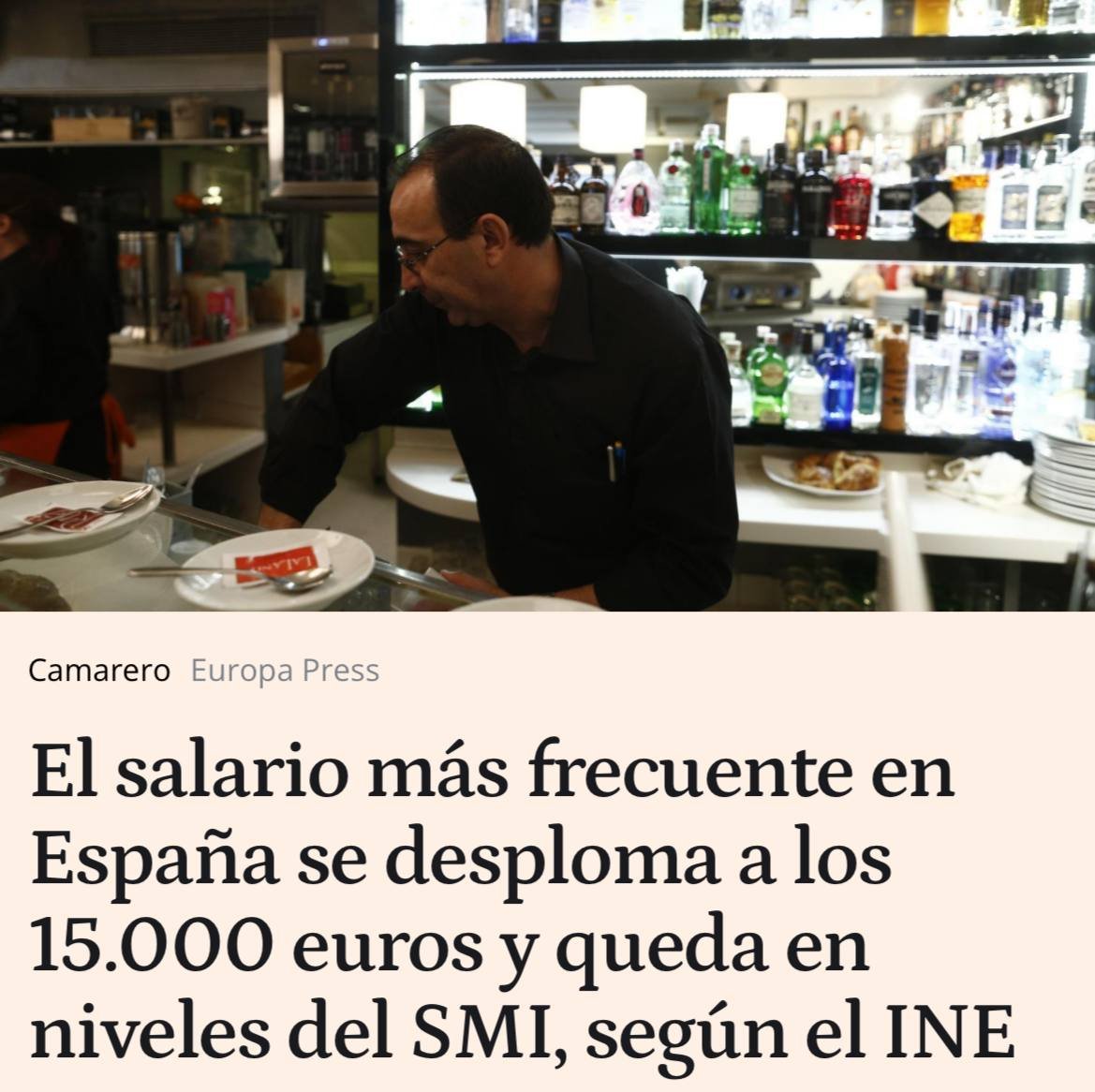 El salario más frecuente en España es de 1.041€/mes brutos. El segundo que más se repite, 1.178€/mes brutos.

Salarios basura que no permiten llegar a fin de mes. Para que luego, encima, venga el sinvergüenza de turno a decir hay que currar 14 horas.