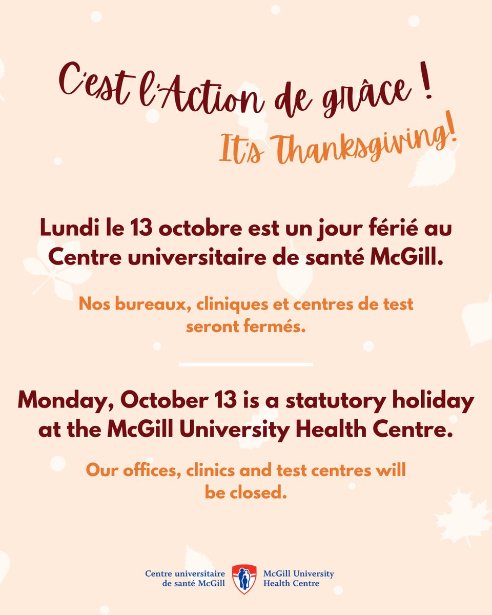 cusm_muhc's tweet image. C’est l'Action de grâce !
Lundi le 13 octobre est un jour férié au Centre universitaire de santé McGill.
Nos bureaux, cliniques et centres de test seront fermés.
-
It’s Thanksgiving!
Monday, October 13 is a statutory holiday at the McGill University Health Centre.
Our…