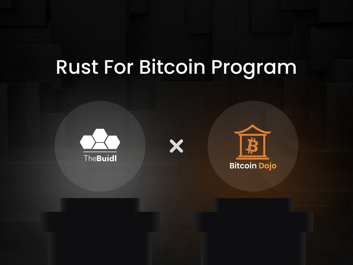 the_buidl's tweet image. We are glad to announce our partnership with @BitcoinDojo1 for our #RustForBitcoin Program.
With Bitcoin Dojo, dev participants will master @bitcoin concepts through hands-on @rustlang coding challenges and gain confidence to contribute to the open-source ecosystem!