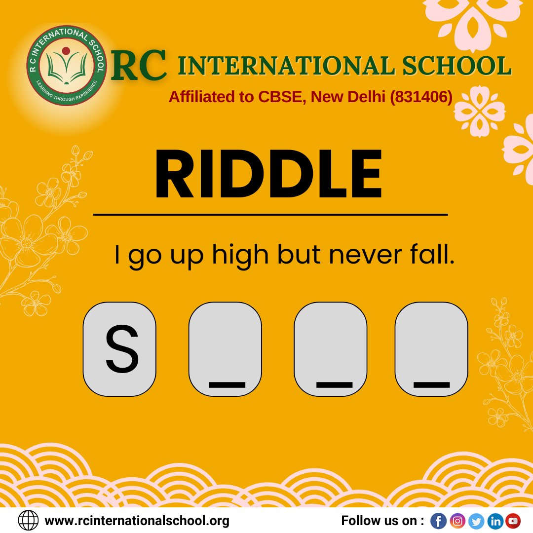 RCInternationa2's tweet image. RIDDLE TIME!
Can you crack this brain teaser?
“I go up high but never fall.”
🟦🟦🟦🟦
It starts with an S — Can you guess the word?

Drop your answers in the comments! 👇

#RiddleChallenge #FunWithLearning #RCInternationalSchool #BrainTeasers  #SchoolLife #LearningIsFun