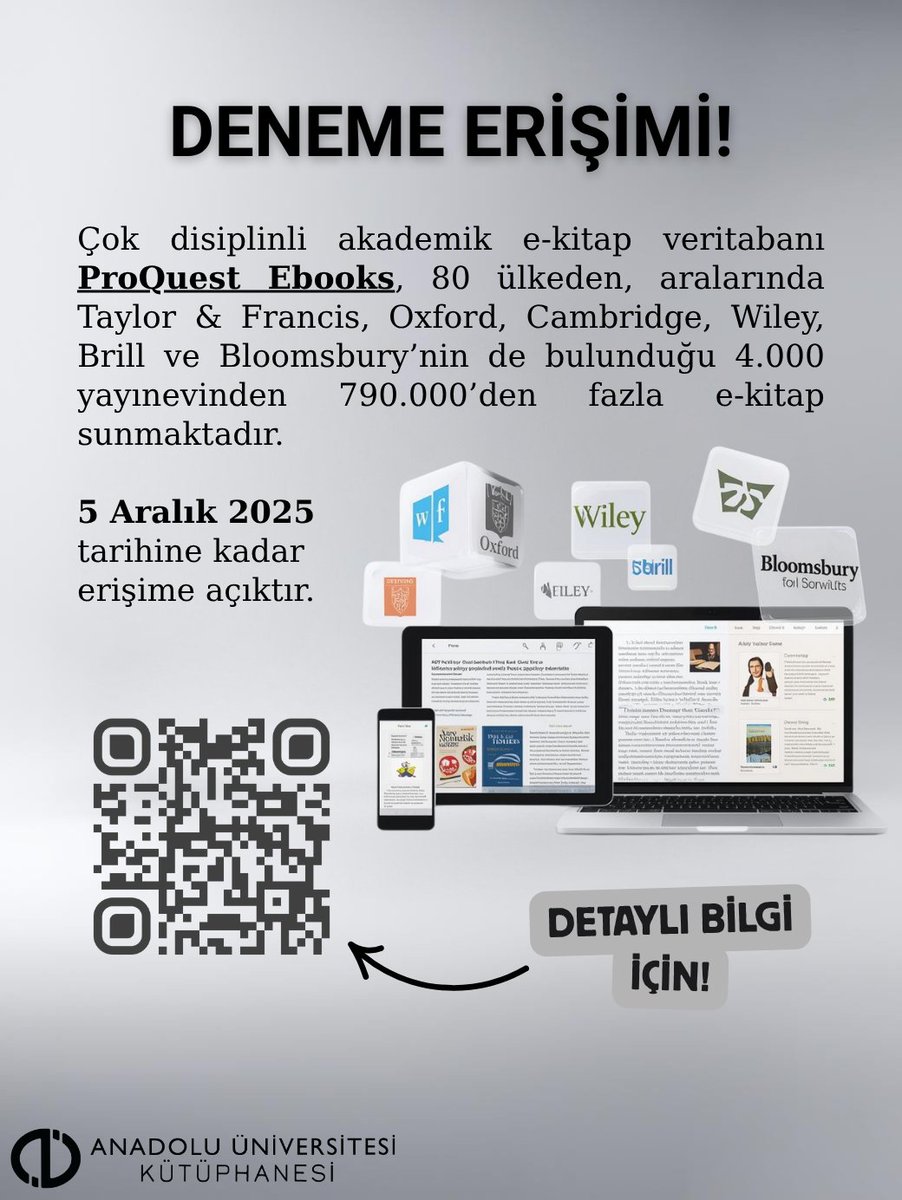 ProQuest Ebooks Deneme Erişimi Başladı!
80 ülkeden, Taylor &amp; Francis, Oxford, Cambridge, Wiley, Brill, Bloomsbury gibi 4.000 yayınevine ait 790.000’den fazla akademik e-kitap erişiminize açık!  

5 Aralık 2025’e kadar açık!

#EbookCentral #EKitap #AnadoluÜniversitesiKütüphanesi