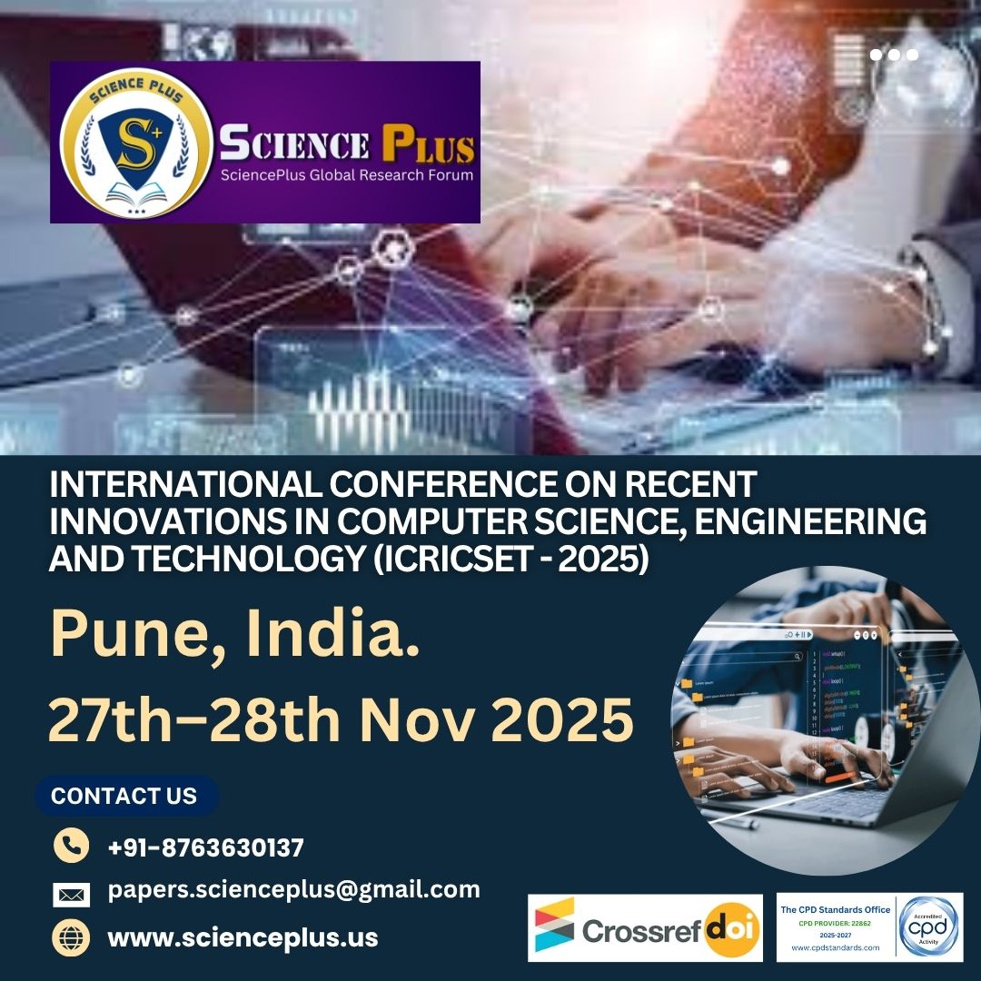 thescienceplus's tweet image. ICRICSET 2025 – Innovation Meets Excellence!
📍 Pune, India | 📅 27–28 Nov 2025
Join the Int’l Conf. on Recent Innovations in Computer Science, Engg &amp;amp; Tech — connect, present &amp;amp; publish in Scopus/UGC CARE/WOS/ journals!
🔗 scienceplus.us/Conference/397…

 #SciencePlus #PuneConferences
