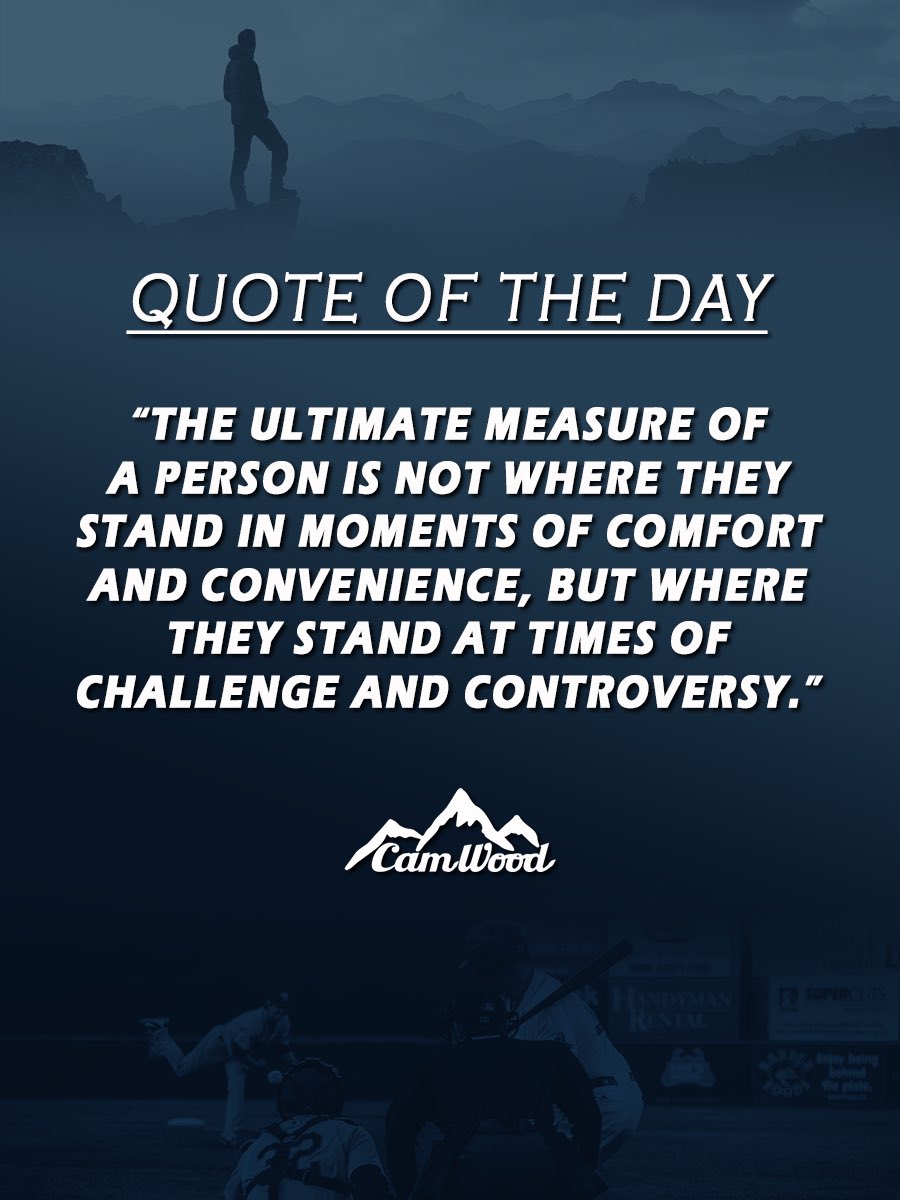Quote of the day! 

“The ultimate measure of a person is not where they stand in moments of comfort and convenience, but where they stand at times of challenge and controversy”

#baseball #softball #motivation #monday