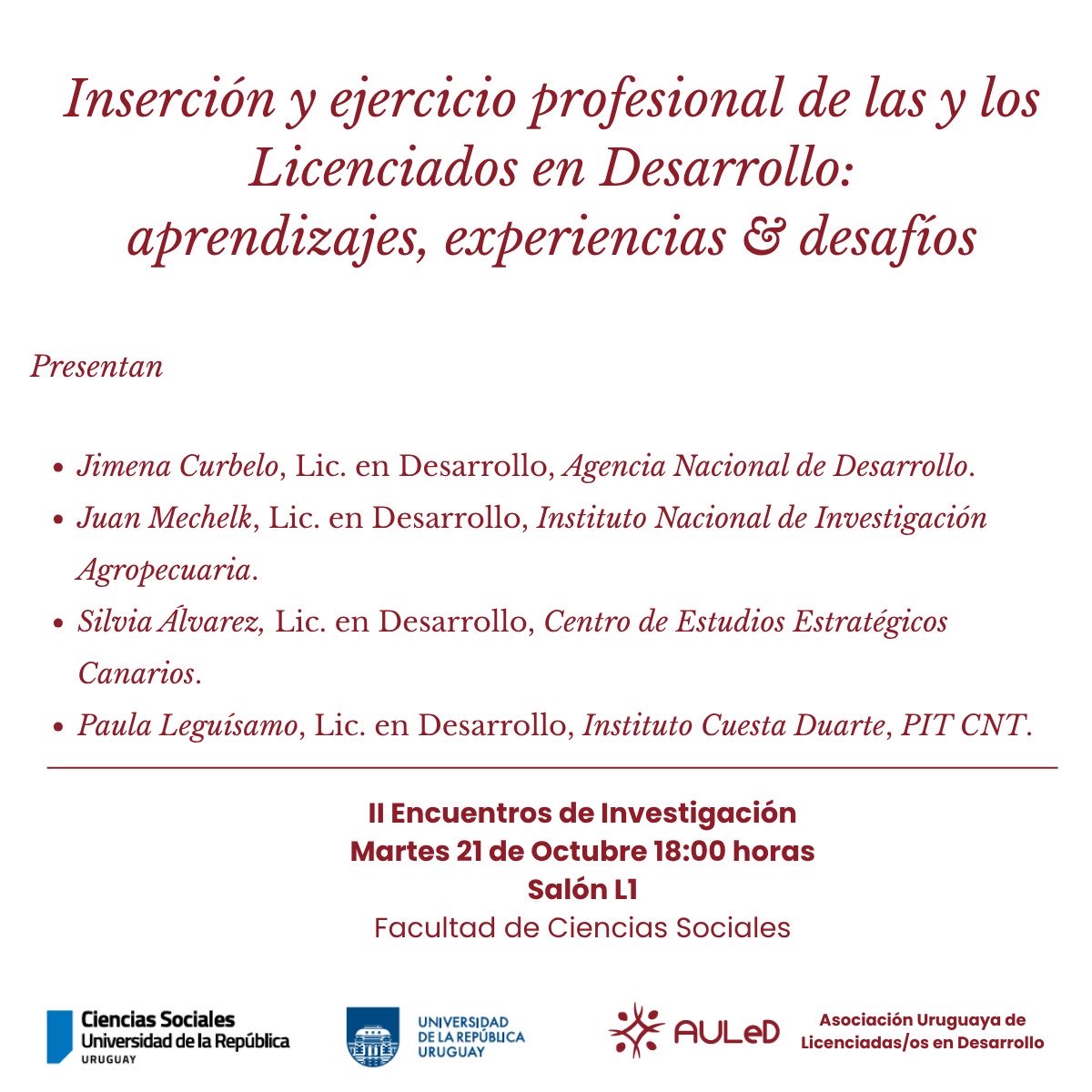 📢 Mesa de intercambio | II Encuentros de Investigación (<a href="/fcsudelar/">Facultad de Ciencias Sociales</a>)

Inserción y ejercicio profesional de las y los Licenciados en Desarrollo: aprendizajes, experiencias y desafíos

🗓️ Martes 21 de octubre, 18:00 h
📍 Salón L1, Facultad de Ciencias Sociales