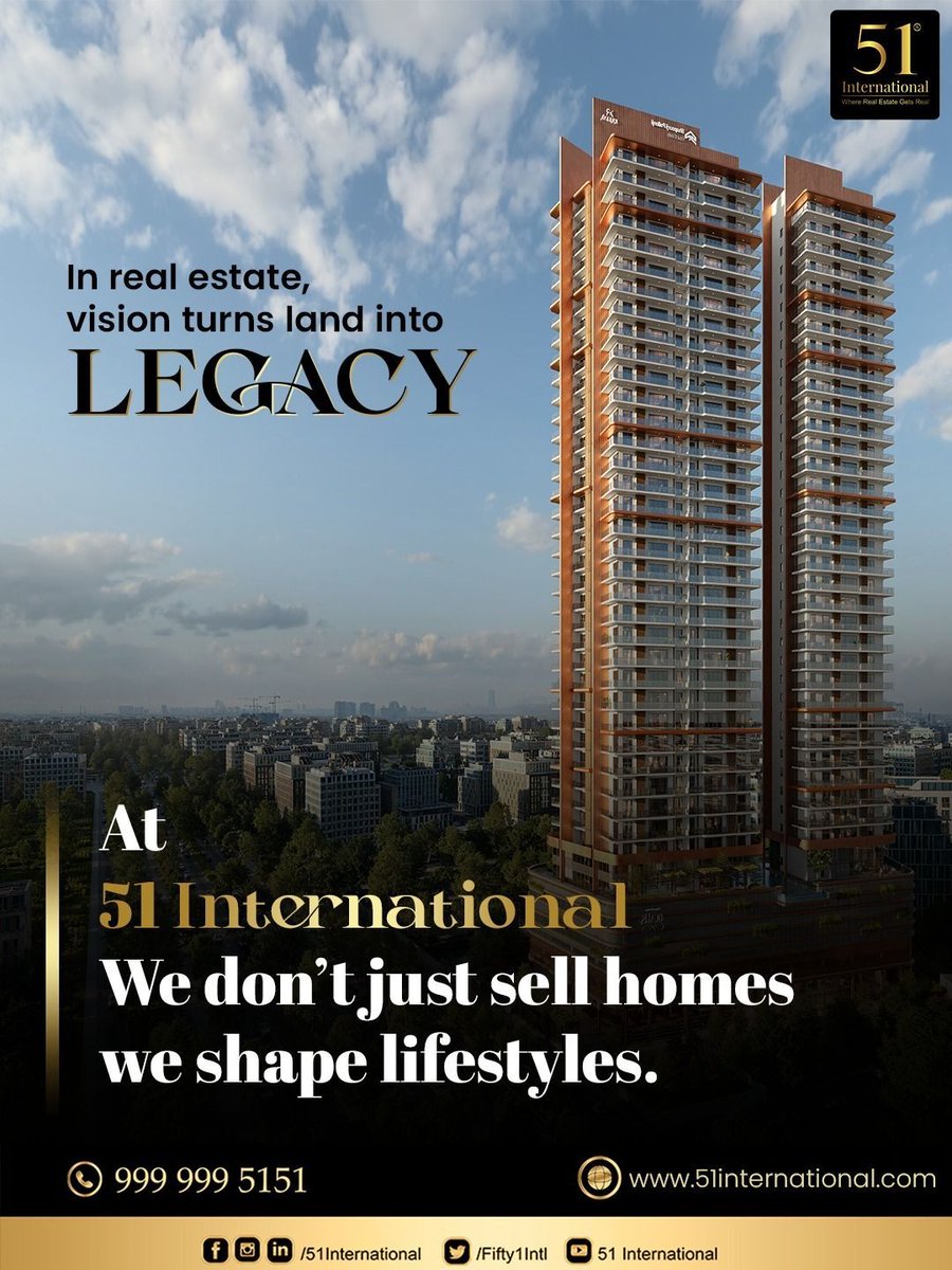 Fifty1Intl's tweet photo. In real estate, vision turns land into LEGACY. 
At 51 International, we don’t just sell homes we shape lifestyles that inspire generations. 

#51International #LuxuryRealEstate #Gurugram  #DreamHomes #ModernLuxury #RealEstateIndia https://t.co/7E2eg3xOes