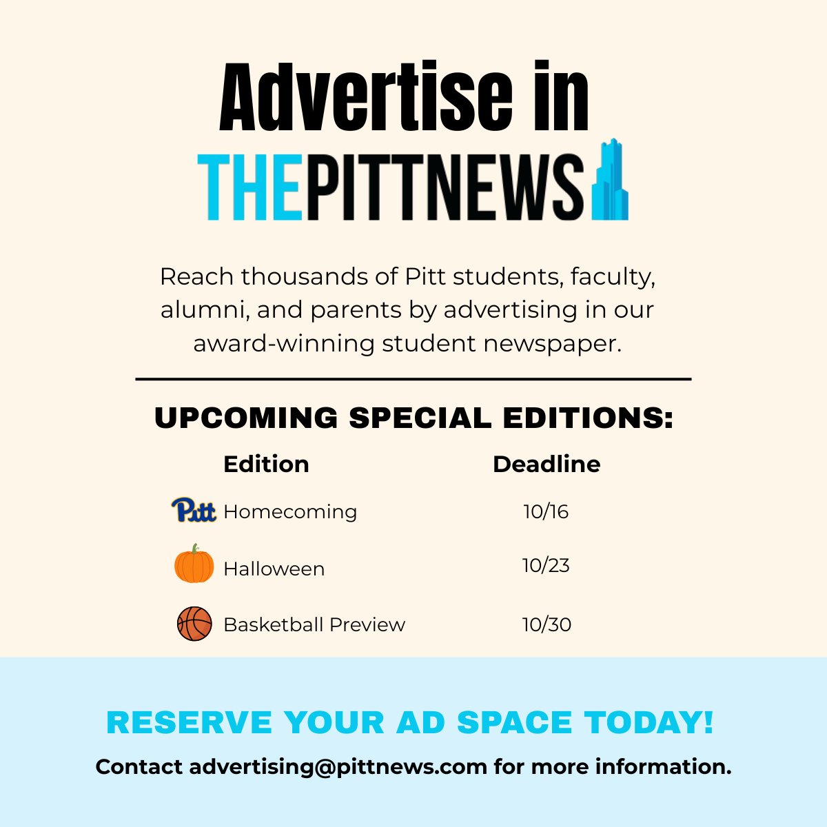 Advertise in one of The Pitt News's upcoming special editions! Our Homecoming Edition will be published on October 22nd and provides an opportunity to reach a large network of students, staff, alumni, and parents. Contact advertising@pittnews.com for more information.