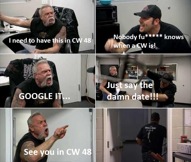 Kollege hat gesagt in KW45 muss die Software fertig sein.