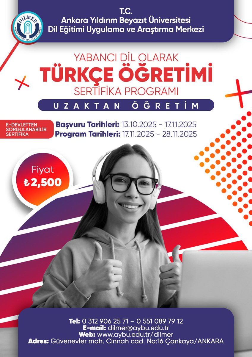 Ankara Yıldırım Beyazıt Üniversitesi DİLMER, Yabancı Dil Olarak Türkçe Öğretimi Sertifika Programı (Uzaktan Öğretim) Başvuru Tarihleri: 13.10.2025 - 17.11.2025

Başvuru için tıklayınız: forms.gle/RUto41d11icjkj…