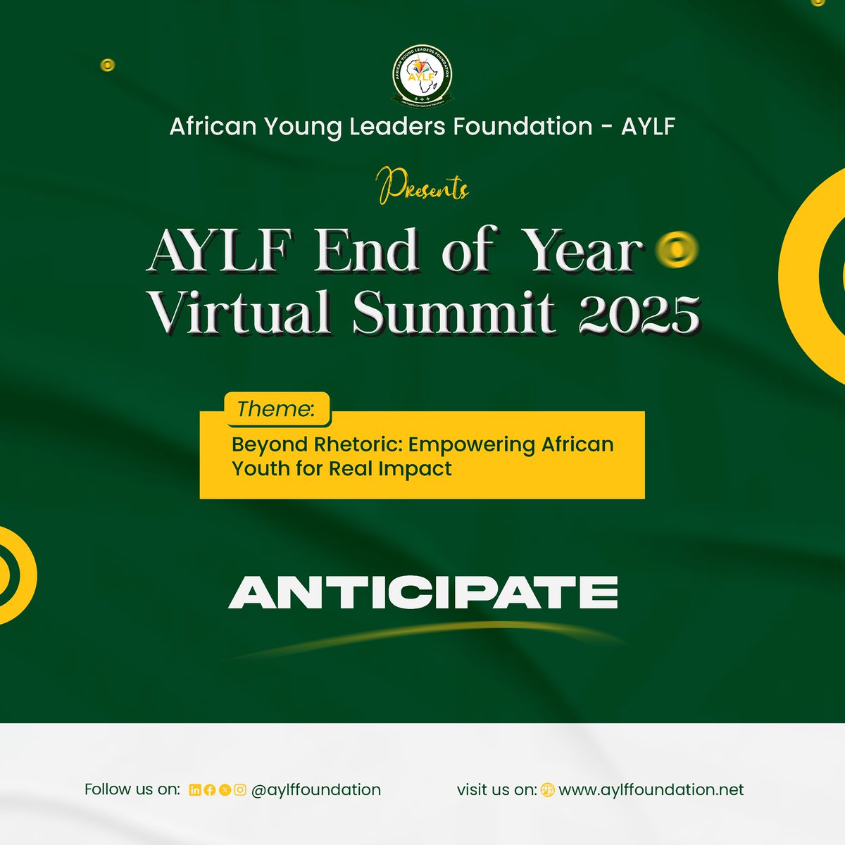 Get ready for the AYLF End of Year Virtual Summit 2025, a continent-wide gathering of young visionaries, changemakers, and thought leaders under the theme: “Beyond Rhetoric: Empowering African Youth for Real Impact.” This December, we go beyond the talk.