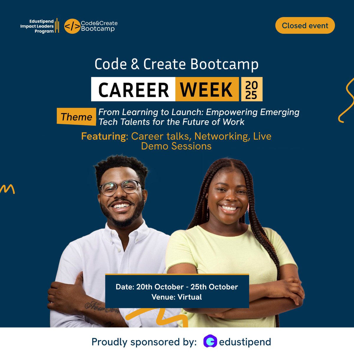 codecreatehq's tweet image. CareerWeek Loading… 😌
From learning to launch, we’re empowering emerging tech talents for the future of work 💡
Date: 20th–25th Oct, 2025
Venue: Virtual
Proudly sponsored by @Edustipend 💙
#CodeAndCreateBootcamp #CareerWeek2025 #TechTalent #FutureOfWork
