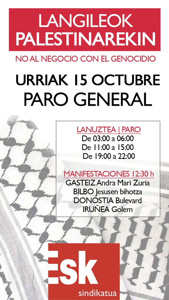 [Hilo sobre la situación en Palestina 🧵]

El miércoles 15 de octubre, ESK, junto con la mayoría  de los sindicatos, ha llamado a una movilización general de la clase  trabajadora para qué pare el genocidio.
esk.eus/images/berriak…