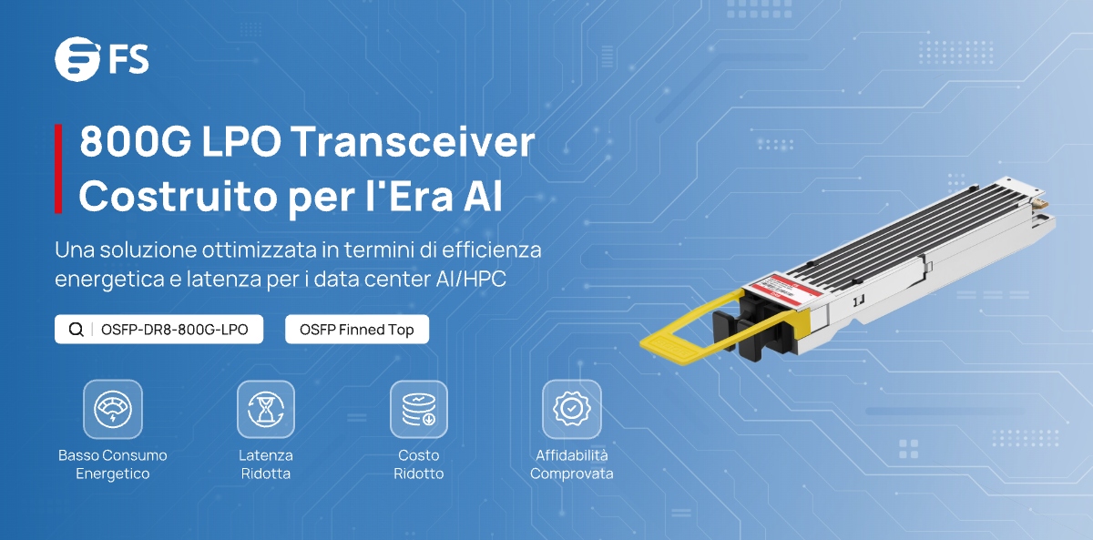 FScom_Italy's tweet image. FS presenta il nuovo modulo LPO #800G.
Otterete: 
✅ Basso consumo energetico ＜8,5W
✅ Minore latenza nella trasmissione dei dati
✅ Testato per traffico, BER e prestazioni
Per saperne di più: fs.com/it/blog/fs-lau…
#LinearPluggableOptics