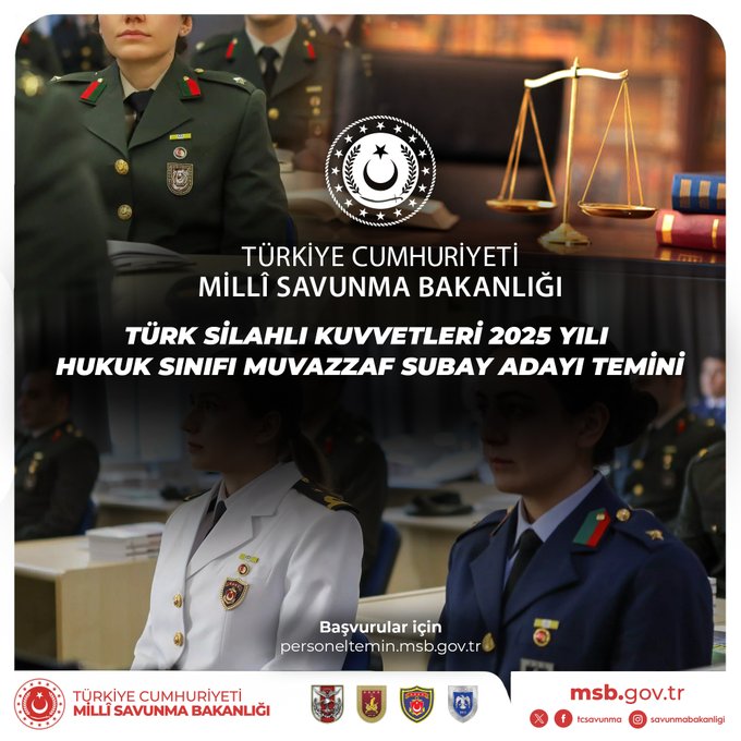 Image displays two female military officers in green uniforms standing formally with arms at sides, positioned in front of a Turkish flag and a large emblem featuring a star and crescent. Below the emblem, text reads Turk SİLAHLİ KUVVETLERİ 2025 YILI HUKUK SINIFI MUVAZZAF SUBAY ADAYI TEMİNİ in Turkish. At the bottom, logos of Turkiye Cumhuriyeti Milli Savunma Bakanligi and personnel recruitment website are visible along with a URL.