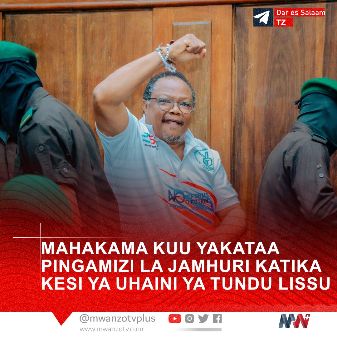 #TANZANIA: MAHAKAMA KUU YAKATAA PINGAMIZI LA JAMHURI KATIKA KESI YA UHAINI YA TUNDU LISSU
Mahakama Kuu ya Tanzania, Masjala Ndogo ya Dar es Salaam, leo Oktoba 13, 2025, imetoa uamuzi mdogo katika kesi ya uhaini inayomkabili Mwenyekiti wa Chama cha Demokrasia na Maendeleo