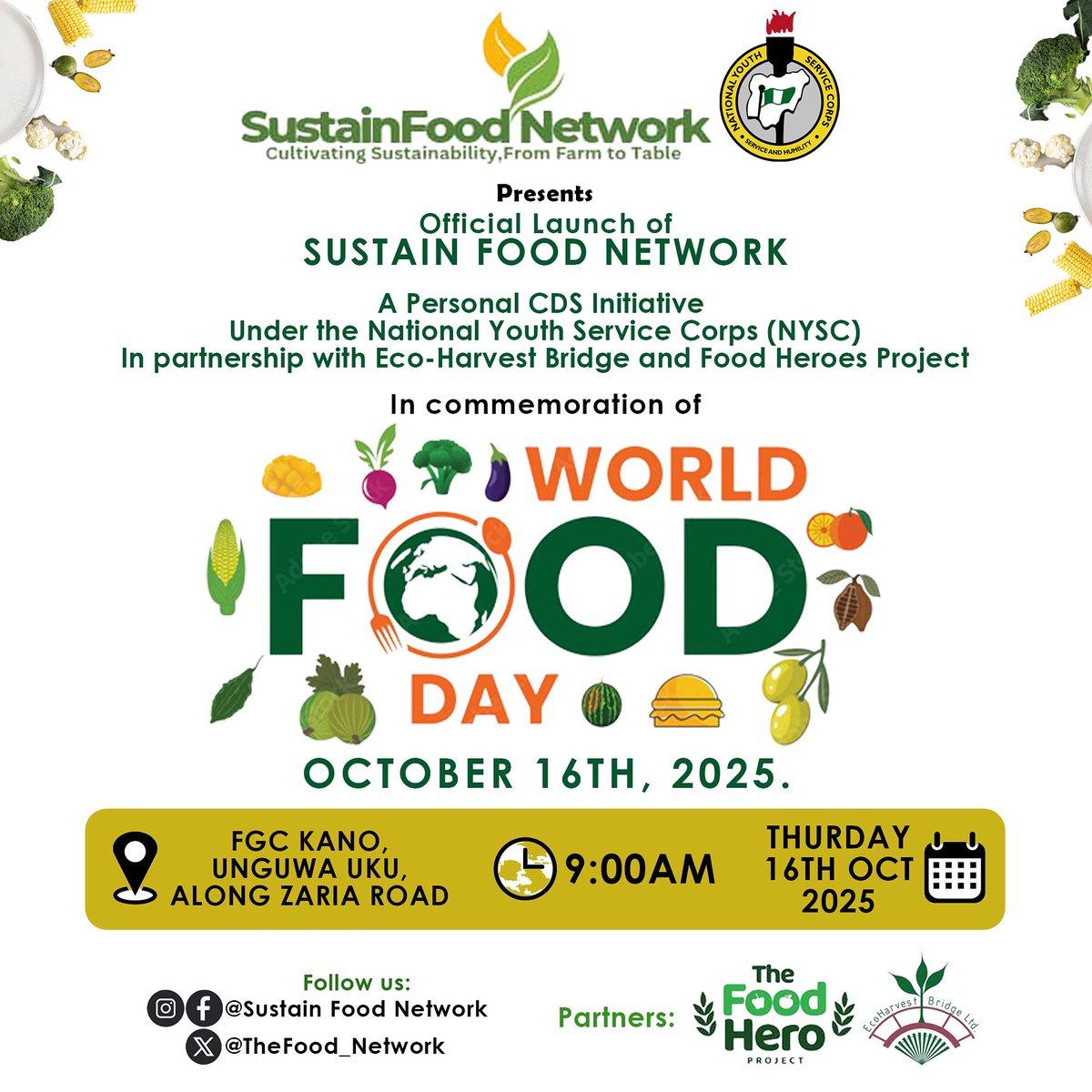 TheFood_Network's tweet photo. Welcome to the World Food Week!!!

We’re excited to announce the official launch of SustainFood Network, a Personal CDS Initiative under the National Youth Service Corps (NYSC), in partnership with Eco-Harvest Bridge and The Food Hero Project. https://t.co/LfVwDU7TKI