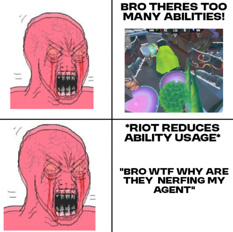 Valorant community has to be the most bipolar community ever. People complaining about too many abilities for soo long but when riot does something about it , its a problem💀