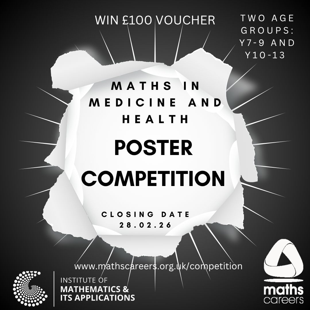 New Competition for young people in Years 7-13. Make an inspiring A4 poster about how Maths is used in Medicine and Health. Deadline 28.02.26. Win a £100 Amazon Voucher!   Enter now: mathscareers.org.uk/maths-in-medic…