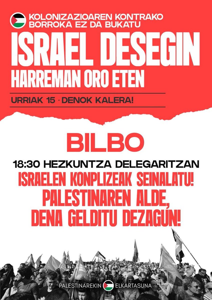 🇵🇸📢 BILBO | U15 KALERA! 

Asteazken honetan Bilbon mobilizatuko gara, Palestinaren erabateko deskolonizazioaren alde, eta Israelgo entitate genozidaren kontra.
