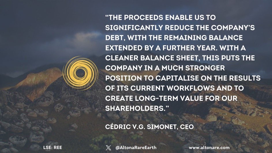 Altona CEO <a href="/CedricSimonet/">Dr Cedric Simonet</a> commented:

"The proceeds enable us to significantly reduce the Company’s debt, with the remaining balance extended by a further year." 

Read more: altonare.com/announcements/…

#REE