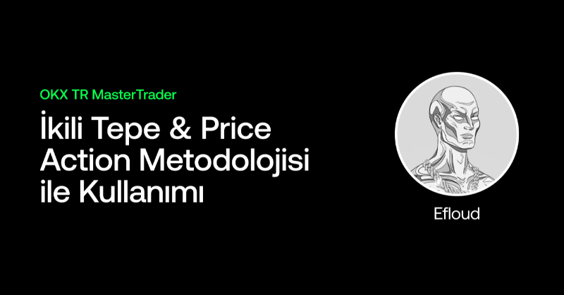 OKXTurkiye's tweet photo. 🎓 OKX TR MasterTrader serisinin 6. bölümü Efloud ile yayında!

Bu bölümde İkili Tepe formasyonu ve Price Action metodolojisi üzerine derinlemesine bir eğitim sizi bekliyor.

Hemen görsele tıklayın ve OKX TR hesabınıza giriş yaparak bölümlere erişin.