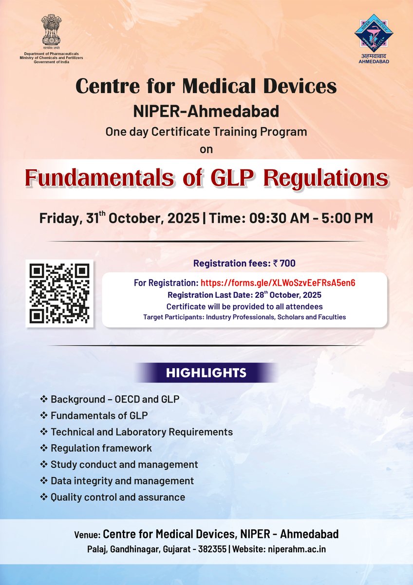 The Centre for Medical Devices, NIPER-A, is organizing a One-Day Certificate Training Program on the Fundamentals of GLP Regulation on 31st October 2025. 
Target Audience: Industry Professionals, Scholars, and faculty
Register now: forms.gle/XLWoSzvEeFRsA5…
