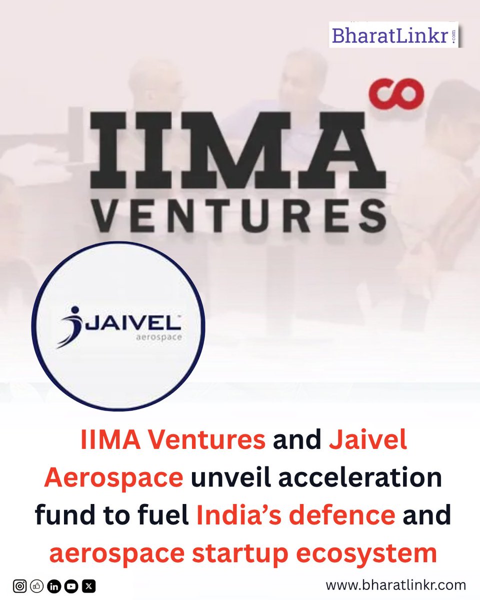 BharatLinkr's tweet image. IIMA Ventures and Jaivel Aerospace launch an acceleration fund to back India’s defence &amp;amp; aerospace startups — driving innovation, self-reliance, and deeptech growth.

@IIMAVentures @JaivelAerospace 
#IIMAVentures #Aerospace #DefenceStartups #MakeInIndia #DeepTech #Innovation