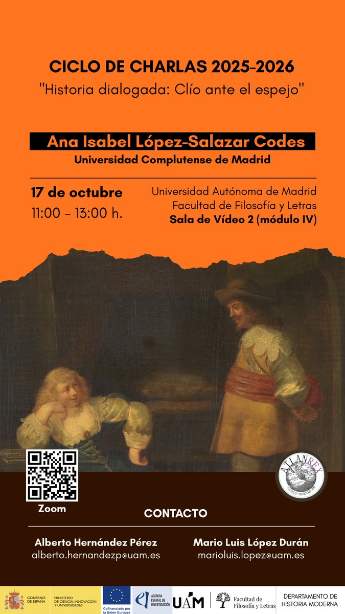 Atlanrex's tweet image. 2ª SESIÓN II CICLO DE CHARLAS &quot;Historia Dialogada: Clío ante el espejo&quot;
🗣️ Ana Isabel López-Salazar Codes (@UCM_dhmyc)
📅 17 de octubre
⏰ 11:00-13:00
🏛️ Sala de Vídeo 2 (Módulo IV), @FyL_UAM 
Retransmisión por Zoom: us06web.zoom.us/j/84368662293