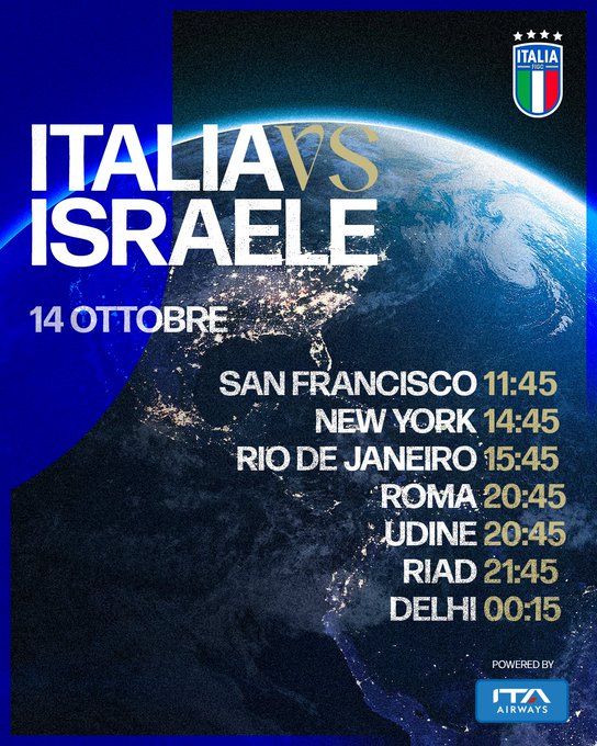 Blue background poster with Italian flag emblem at top left and right corners displaying text ITALIA VS ISRAELE in large white letters centered above a globe illustration showing night over Europe and day elsewhere with time zones listed below including San Francisco 11:45 Rio de Janeiro 14:45 Roma 20:45 Udine 20:45 Riyadh 21:45 Delhi 00:15 and ITA Airways logo at bottom right