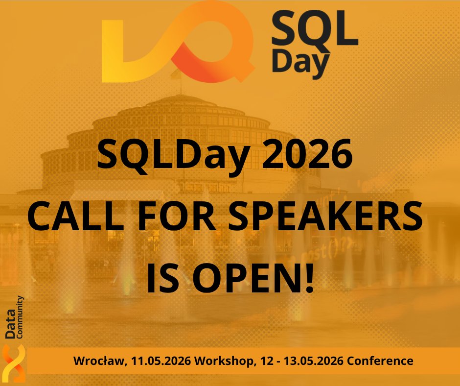 sqlday's tweet image. SQLDay 2026 Call for Speakers 🎤 – is NOW OPEN! 🚀
📅 Submission deadlines:
Workshops: until 30.11.2025
Sessions: until 15.12.2025
See more details and submit your proposal here 🔗 sessionize.com/sqlday-2026/
#SQLDay2026 #sqlday #DataCommunityPoland #datacommunity #wroclaw #poland